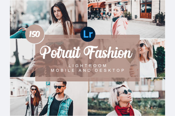 Download Portrait Fashion Mobile&amp;Desktop Presets - Presets Collection
